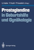Prostaglandine in Geburtshilfe und Gyn�kologie