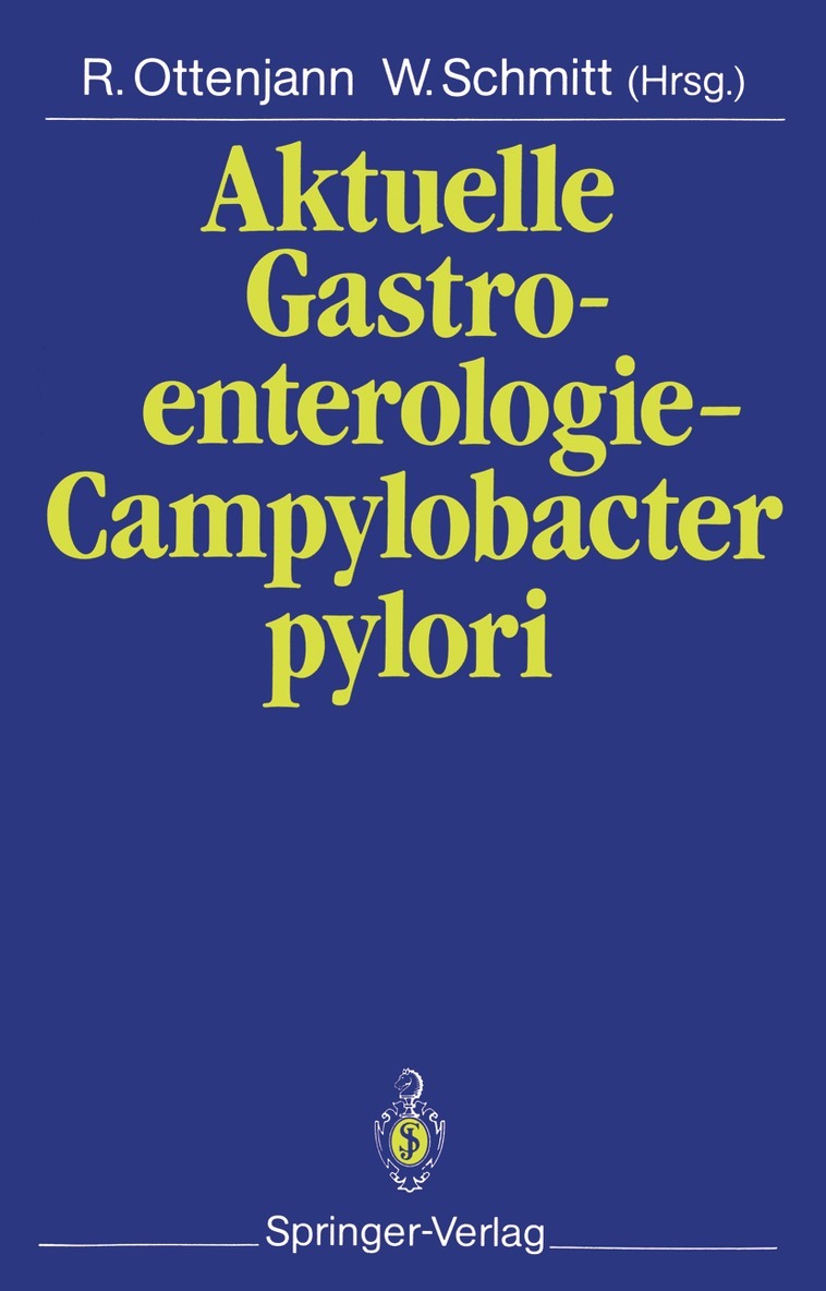 Rudolf Ottenjann, W. Schmitt - Aktuelle Gastroenterologie — Campylobacter pylori, Häftad