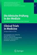 Die klinische Prfung in der Medizin / Clinical Trials in Medicine