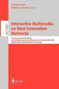 Interactive Multimedia on Next Generation Networks