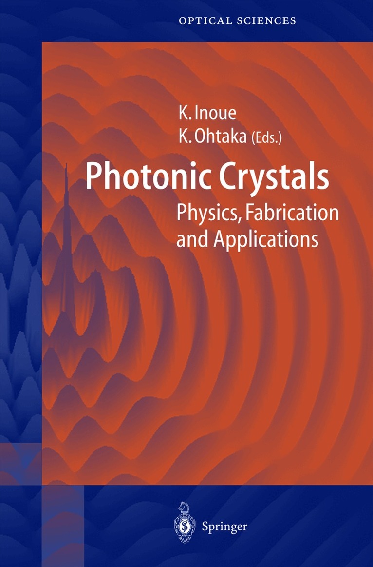 Kuon Inoue, Kazuo Ohtaka - Photonic Crystals, Inbunden