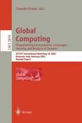 Global Computing. Programming Environments, Languages, Security, and Analysis of Systems
