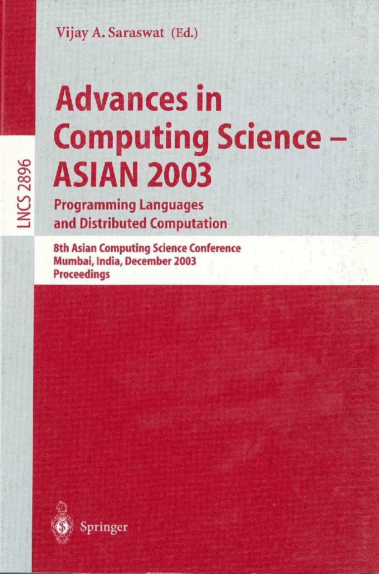 Vijay A. Saraswat - Advances in Computing Science - ASIAN 2003, Programming Languages and Distributed Computation, Häftad