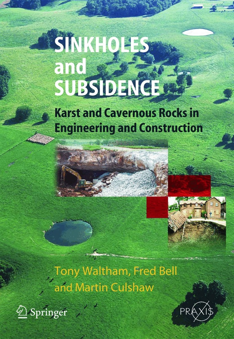 Tony Waltham, Fred G. Bell, Martin G. Culshaw - Sinkholes and Subsidence, Inbunden. Tillgänglighet: Lägg i varukorg