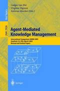 Agent-Mediated Knowledge Management
