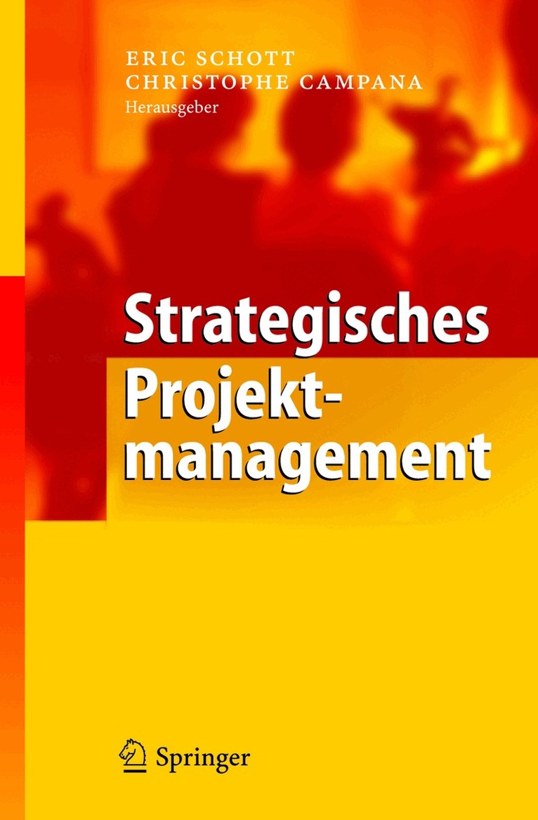 Eric Schott, Christophe Campana - Strategisches Projektmanagement, Häftad