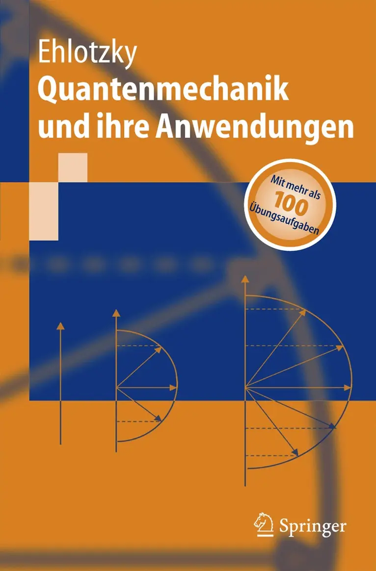 Fritz Ehlotzky - Quantenmechanik und ihre Anwendungen, Häftad. Tillgänglighet: Lägg i varukorg