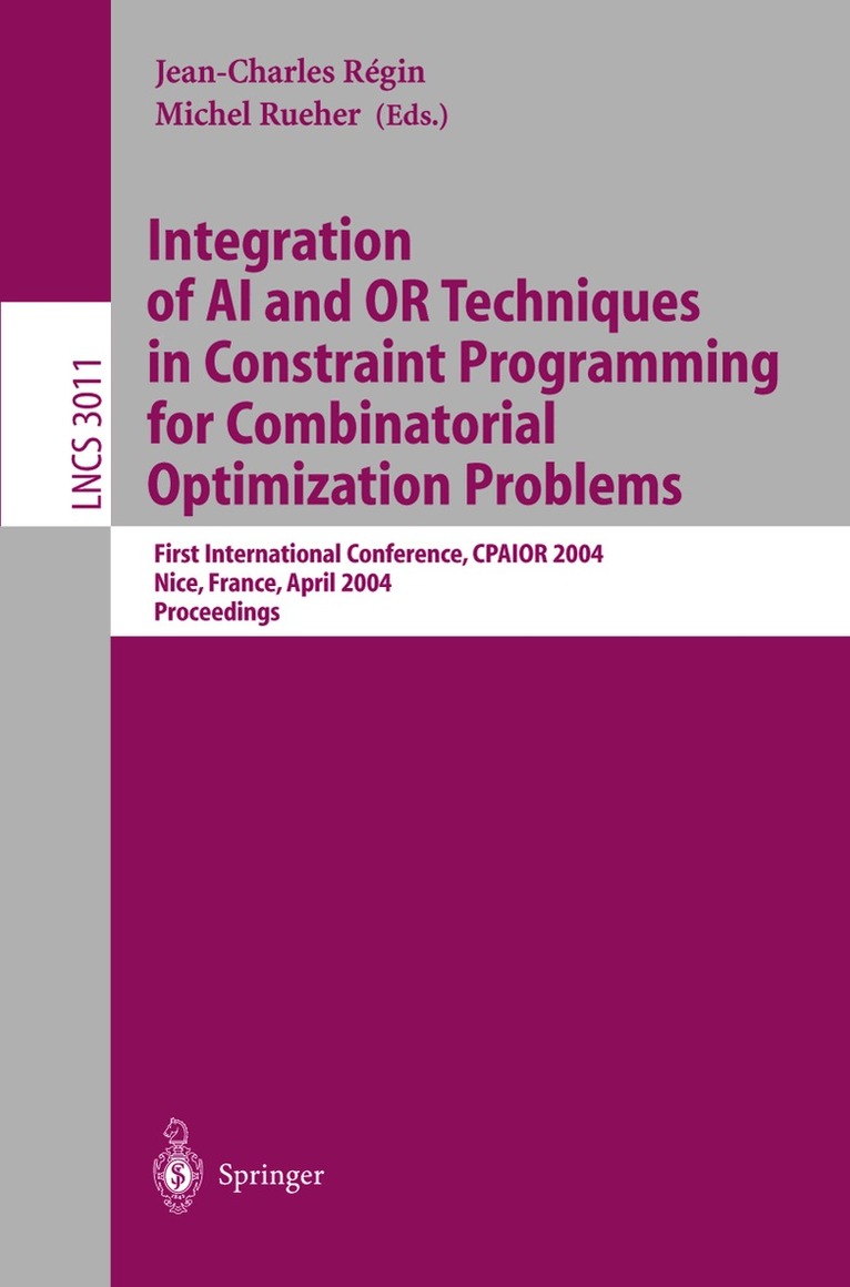 Jean-Charles Régin, Michel Rueher - Integration of AI and OR Techniques in Constraint Programming for Combinatorial Optimization Problems, Häftad