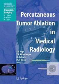 Percutaneous Tumor Ablation in Medical Radiology