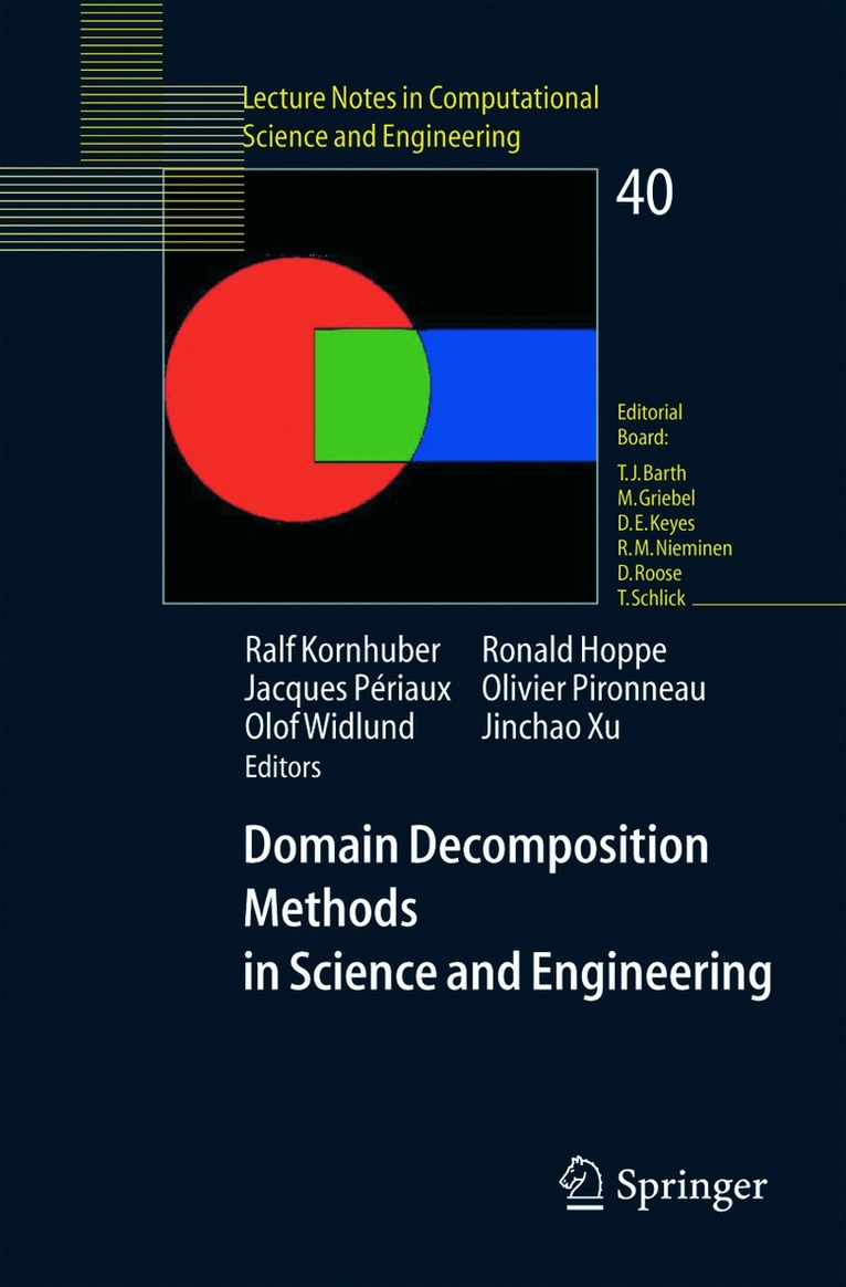 Ralf Kornhuber, Ronald W. Hoppe, Jacques Periaux, Olivier Pironneau, Olof Widlund, Jinchao Xu - Domain Decomposition Methods in Science and Engineering, Häftad
