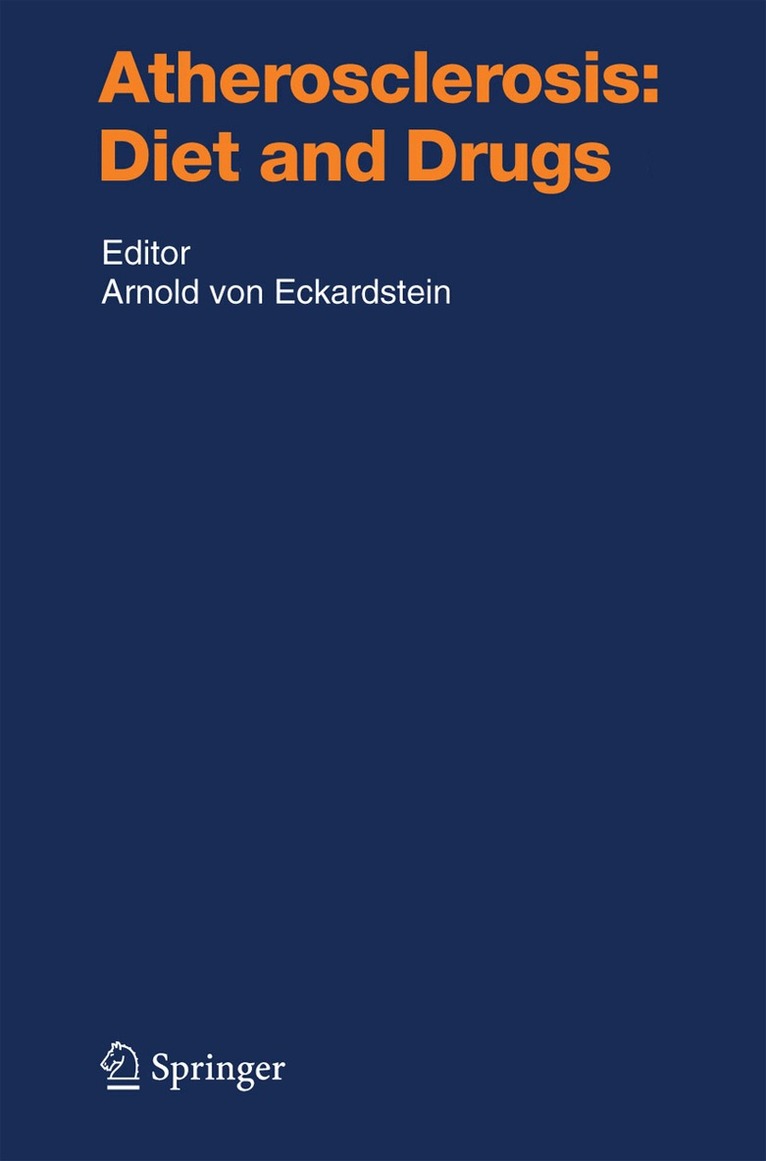 Arnold Von Eckardstein, Arnold Eckardstein - Atherosclerosis: Diet and Drugs, Inbunden