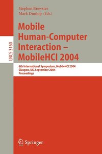 Mobile Human-Computer Interaction - Mobile HCI 2004