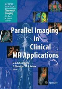 Parallel Imaging in Clinical MR Applications