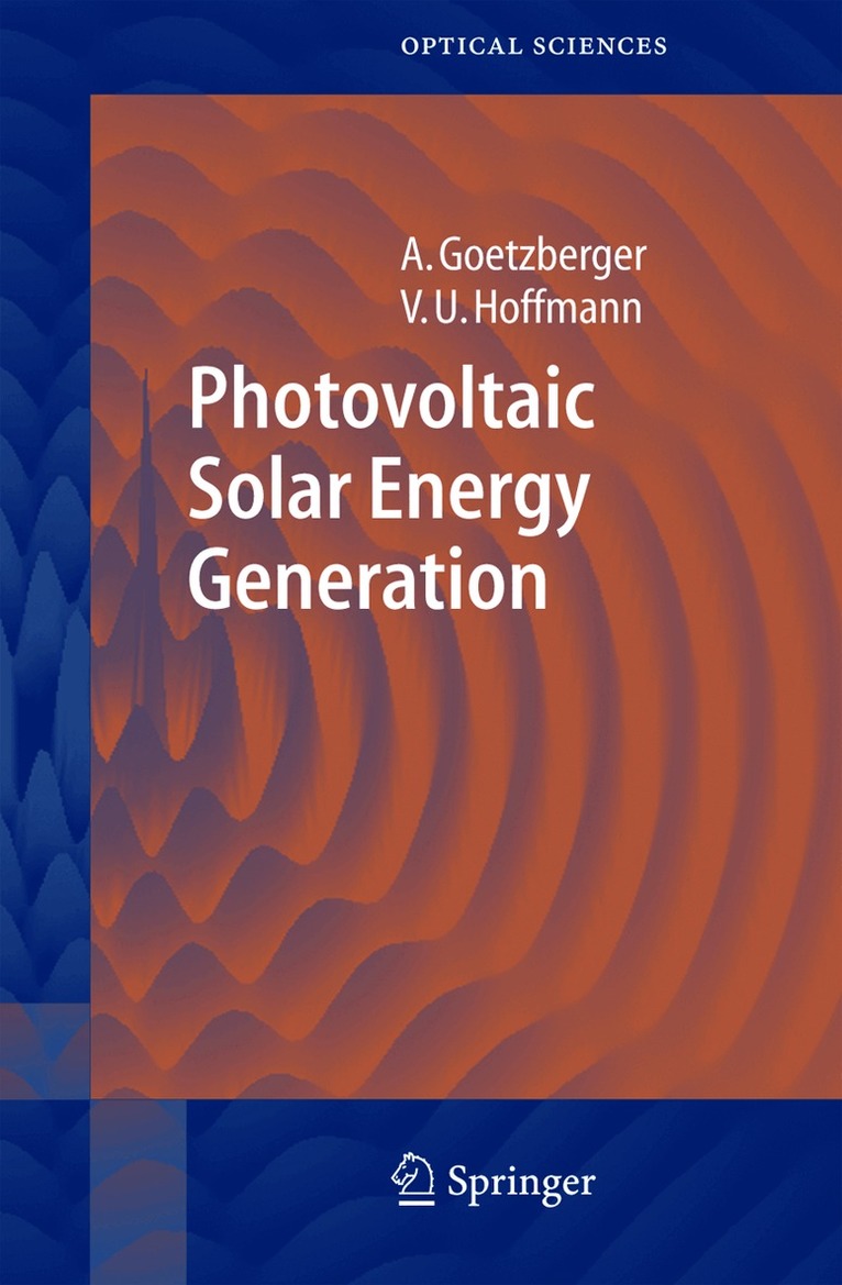 Adolf Goetzberger, Volker Uwe Hoffmann - Photovoltaic Solar Energy Generation, Inbunden