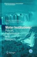 Water Institutions: Policies, Performance and Prospects