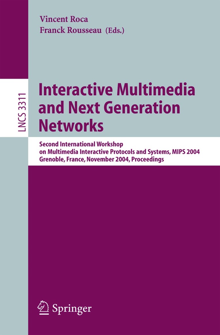 Vincent Roca, Franck Rousseau - Interactive Multimedia and Next Generation Networks, Häftad