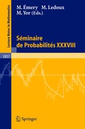 S�minaire de Probabilit�s XXXVIII