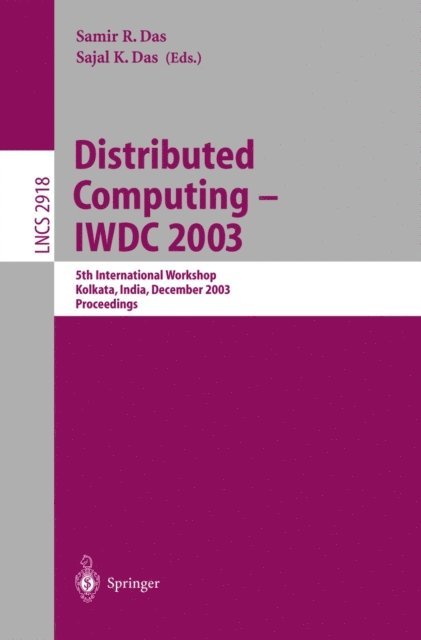Sajal K. Das, Samir R. Das - Distributed Computing - IWDC 2003, E-bok