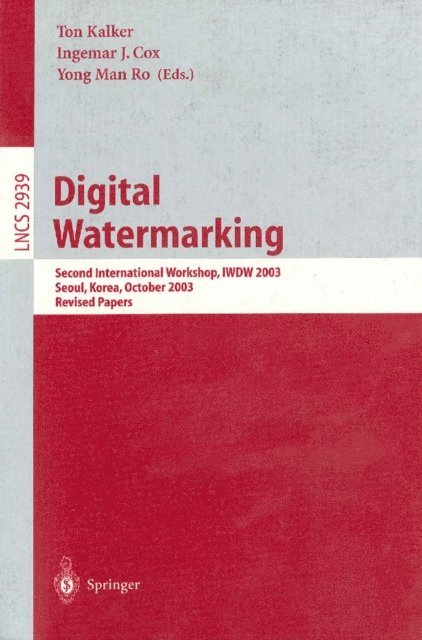 Ingemar J. Cox, Yong M. Ro, Ton Kalker - Digital Watermarking, E-bok