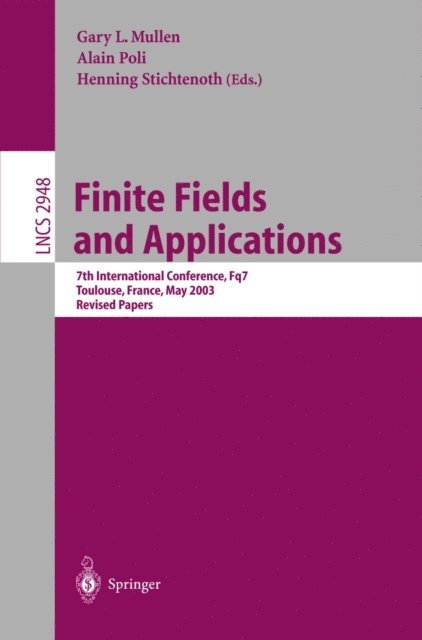 Henning Stichtenoth, Alain Poli, Gary L. Mullen - Finite Fields and Applications, E-bok