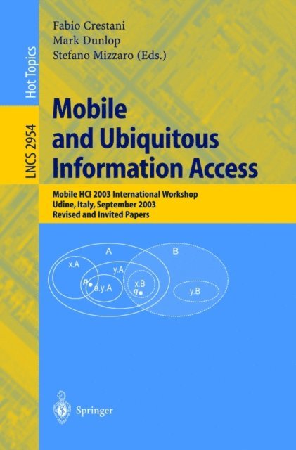 Stefano Mizzaro, Mark Dunlop, Fabio Crestani - Mobile and Ubiquitous Information Access, E-bok