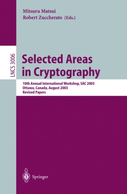Robert Zuccherato, Mitsuru Matsui - Selected Areas in Cryptography, E-bok