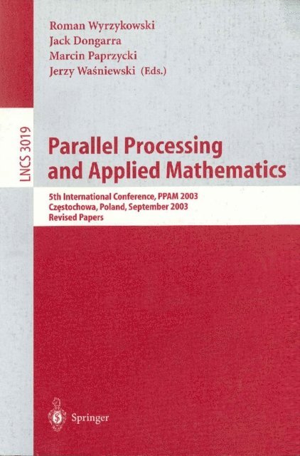Jerzy Wasniewski, Marcin Paprzycki, Jack Dongarra, Roman Wyrzykowski - Parallel Processing and Applied Mathematics, E-bok