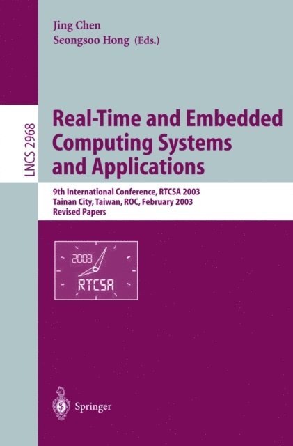 Seongsoo Hong, Jing Chen - Real-Time and Embedded Computing Systems and Applications, E-bok