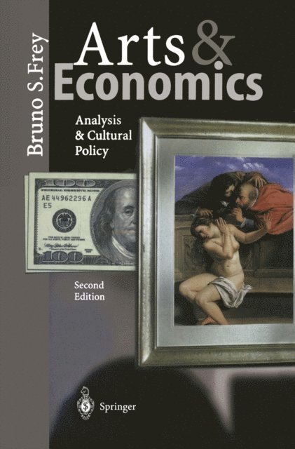 Bruno S. Frey - Arts & Economics, E-bok