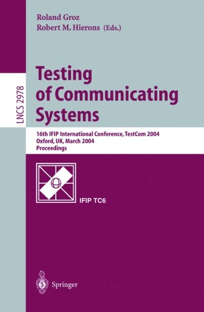 Robert M. Hierons, Roland Groz - Testing of Communicating Systems, E-bok