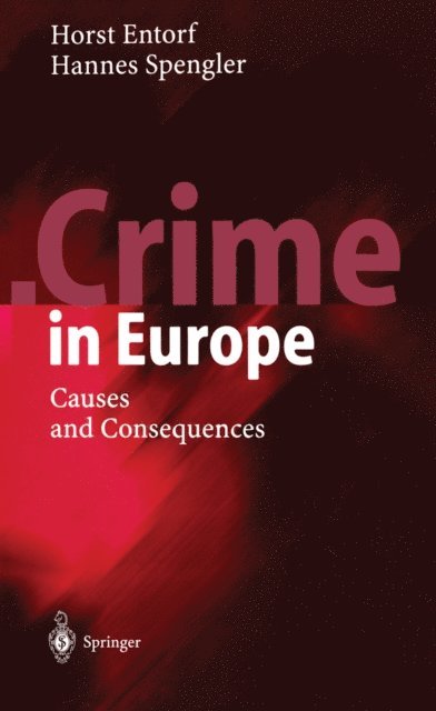 Hannes Spengler, Horst Entorf - Crime in Europe, E-bok