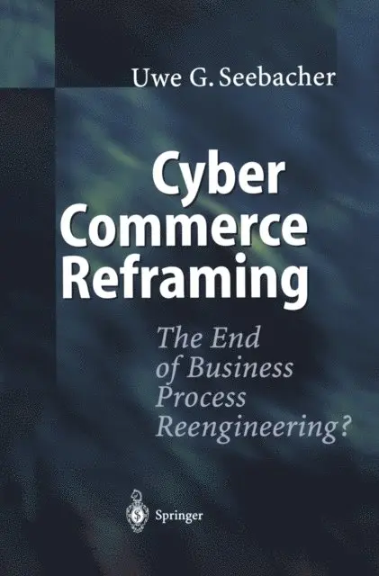 Uwe G. Seebacher - Cyber Commerce Reframing, E-bok. Tillgänglighet: Lägg i varukorg