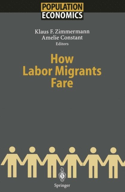 Amelie Constant, Klaus F. Zimmermann - How Labor Migrants Fare, E-bok