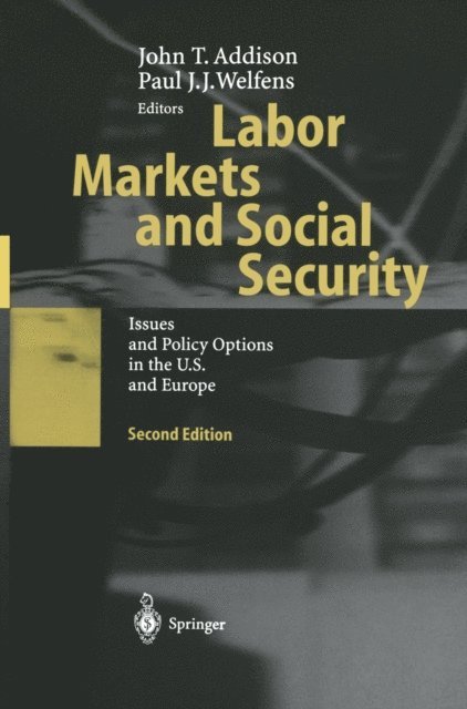 Paul J.J. Welfens, John T. Addison - Labor Markets and Social Security, E-bok