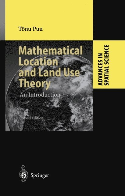 Tonu Puu - Mathematical Location and Land Use Theory, E-bok