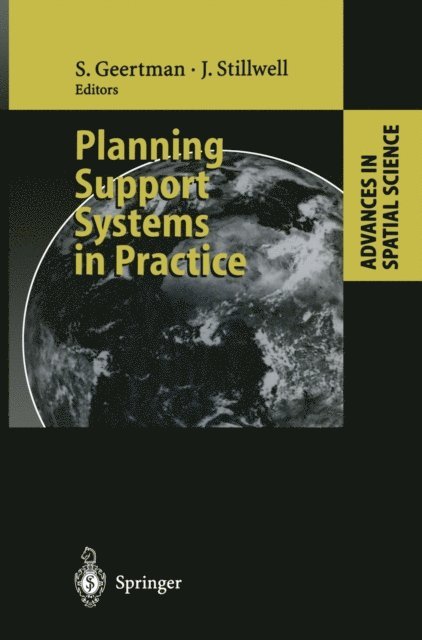 John Stillwell, Stan Geertman - Planning Support Systems in Practice, E-bok