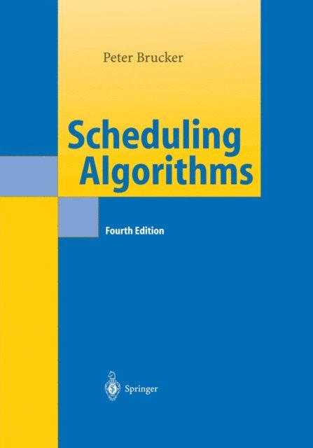 Peter Brucker - Scheduling Algorithms, E-bok