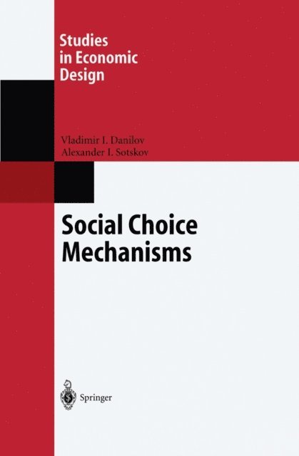 Alexander I. Sotskov, Vladimir I. Danilov - Social Choice Mechanisms, E-bok