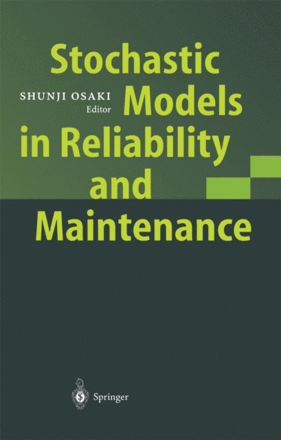 Shunji Osaki - Stochastic Models in Reliability and Maintenance, E-bok