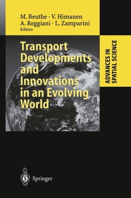 Luca Zamparini, Aura Reggiani, Veli Himanen, Michel Beuthe - Transport Developments and Innovations in an Evolving World, E-bok