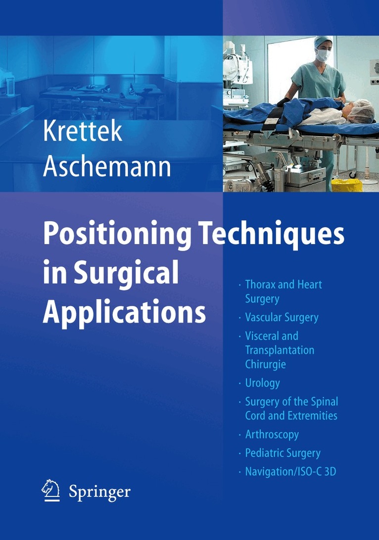 Christian Krettek, Dirk Aschemann - Positioning Techniques in Surgical Applications, Inbunden