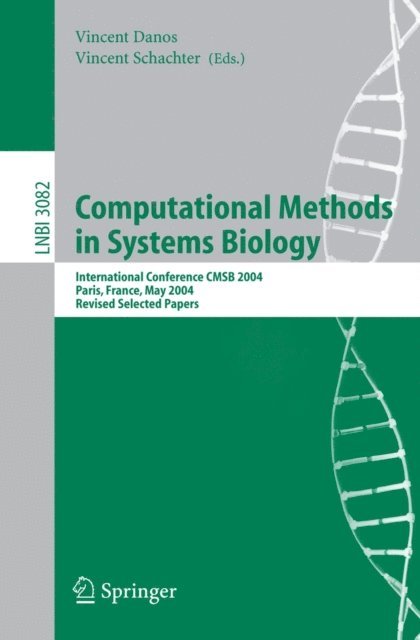 Vincent Schachter, Vincent Danos - Computational Methods in Systems Biology, E-bok