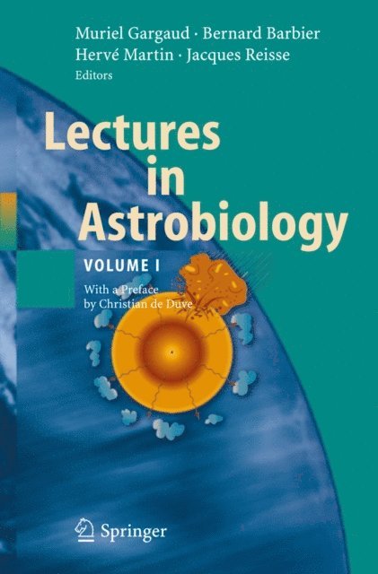 Jacques Reisse, Herve Martin, Bernard Barbier, Muriel Gargaud - Lectures in Astrobiology, E-bok