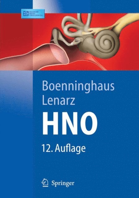 Thomas Lenarz, Hans-Georg Boenninghaus - Hals-Nasen-Ohren-Heilkunde, E-bok