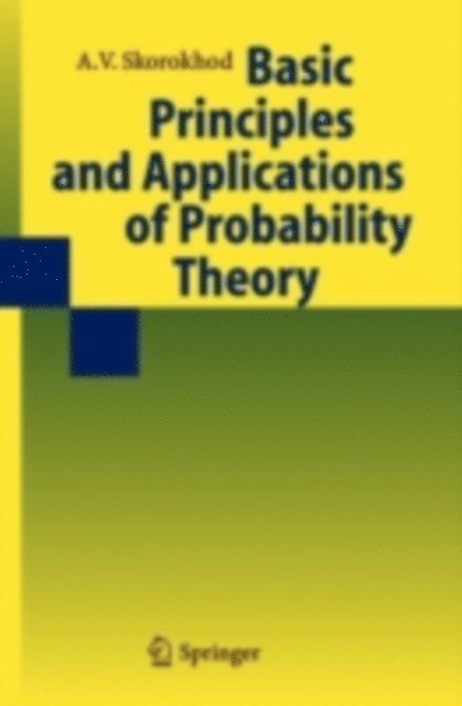 Valeriy Skorokhod, Y.V. Prokhorov - Basic Principles and Applications of Probability Theory, E-bok