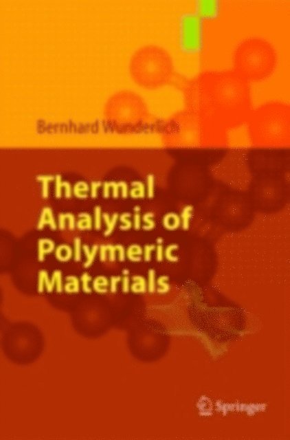 Bernhard Wunderlich - Thermal Analysis of Polymeric Materials, E-bok