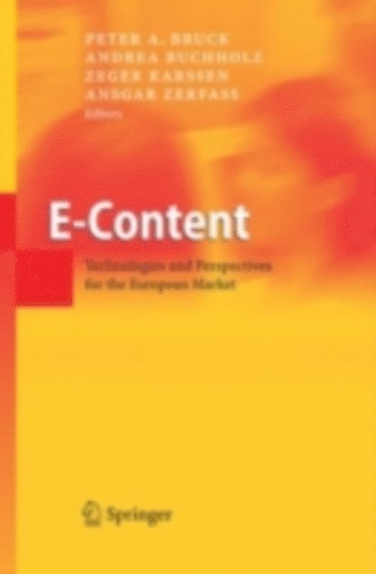 Ansgar Zerfass, Zeger Karssen, Andrea Buchholz, Peter A. Bruck - E-Content, E-bok