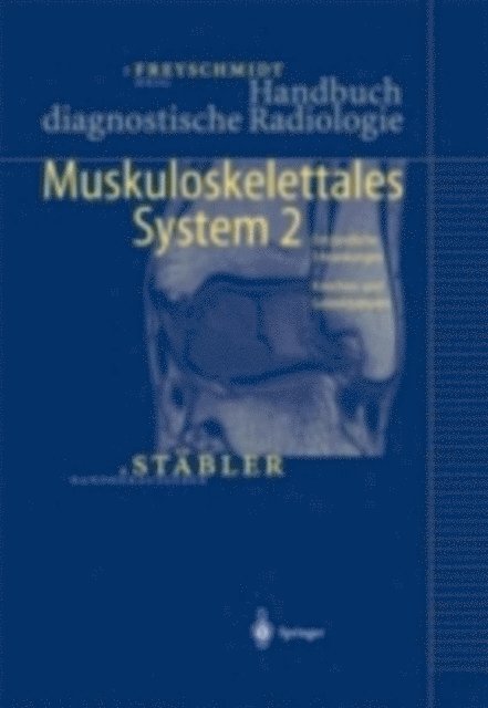Jurgen Freyschmidt, A. Stabler - Handbuch diagnostische Radiologie, E-bok