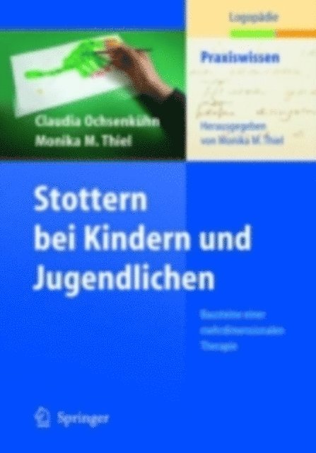 Monika Thiel, Claudia Ochsenkuhn - Stottern bei Kindern und Jugendlichen, E-bok