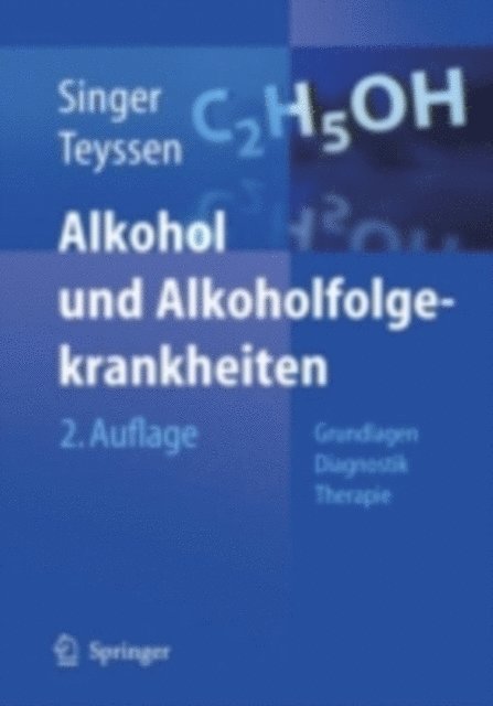 Stephan Teyssen, Manfred V. Singer - Alkohol und Alkoholfolgekrankheiten, E-bok